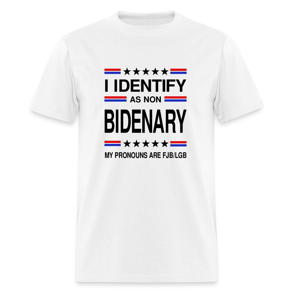 I Identify as Non-Bidenary - white